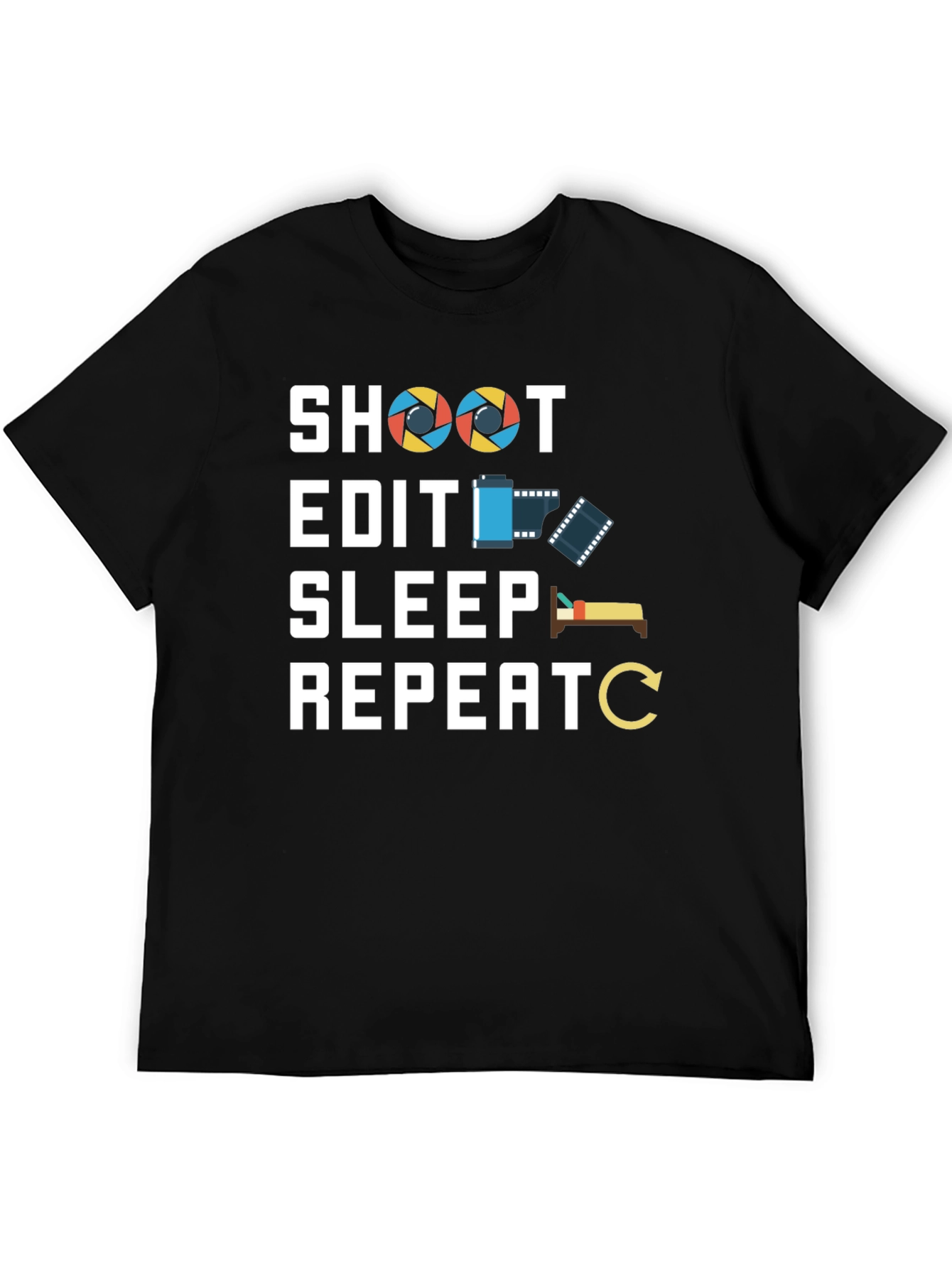 Photographers Life T-Shirt - Shoot Edit Sleep Repeat