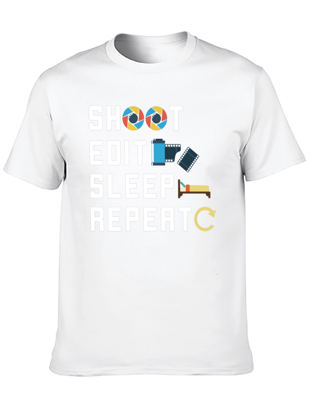 Photographers Life T-Shirt - Shoot Edit Sleep Repeat