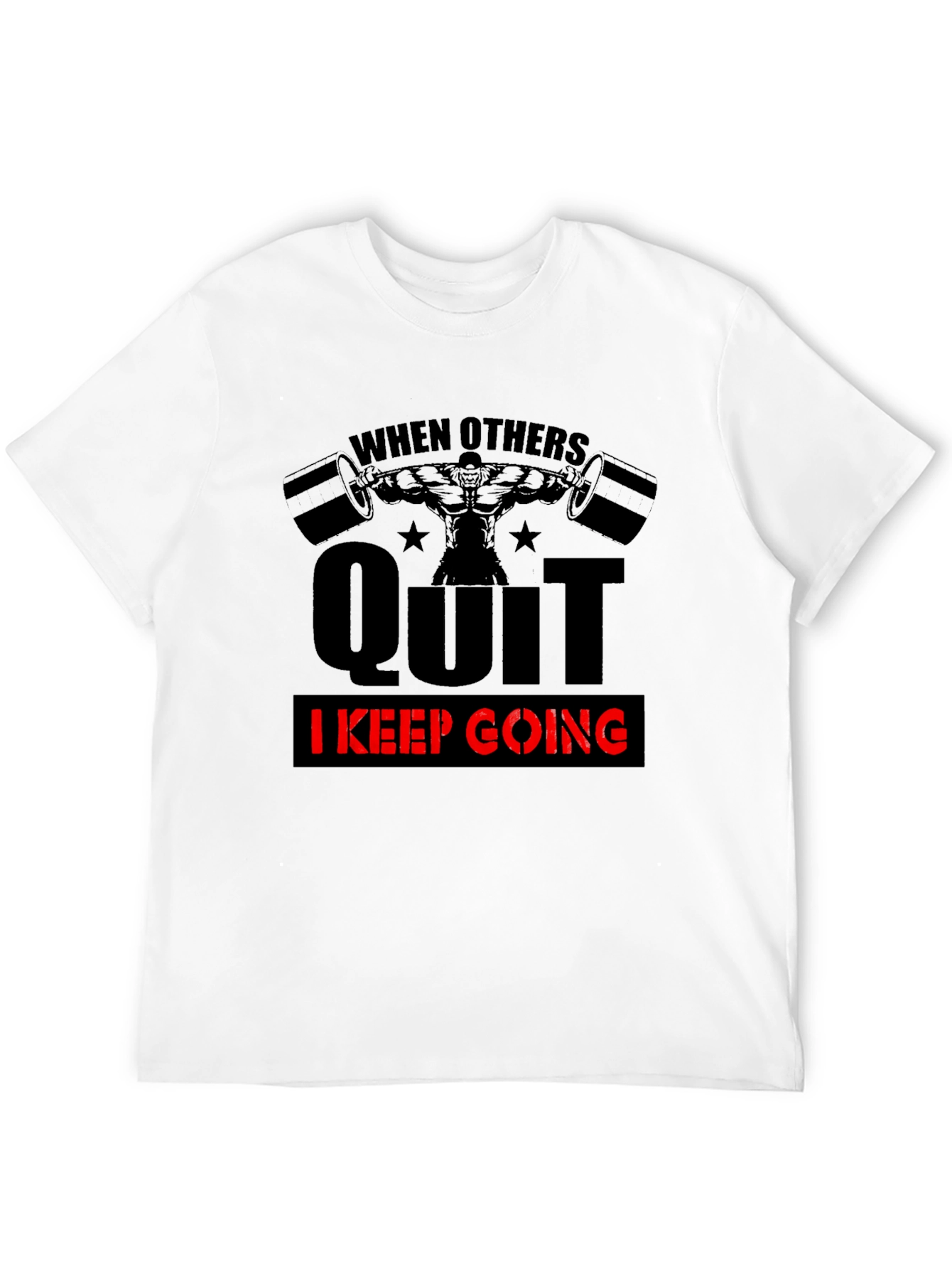 Motivational Gym T-Shirt - When Others Quit
