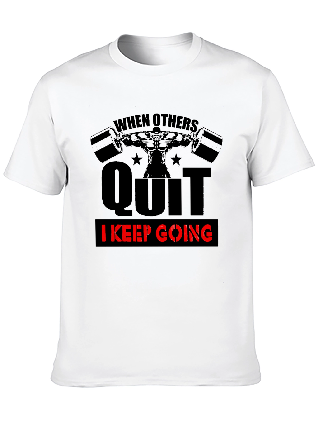 Motivational Gym T-Shirt - When Others Quit