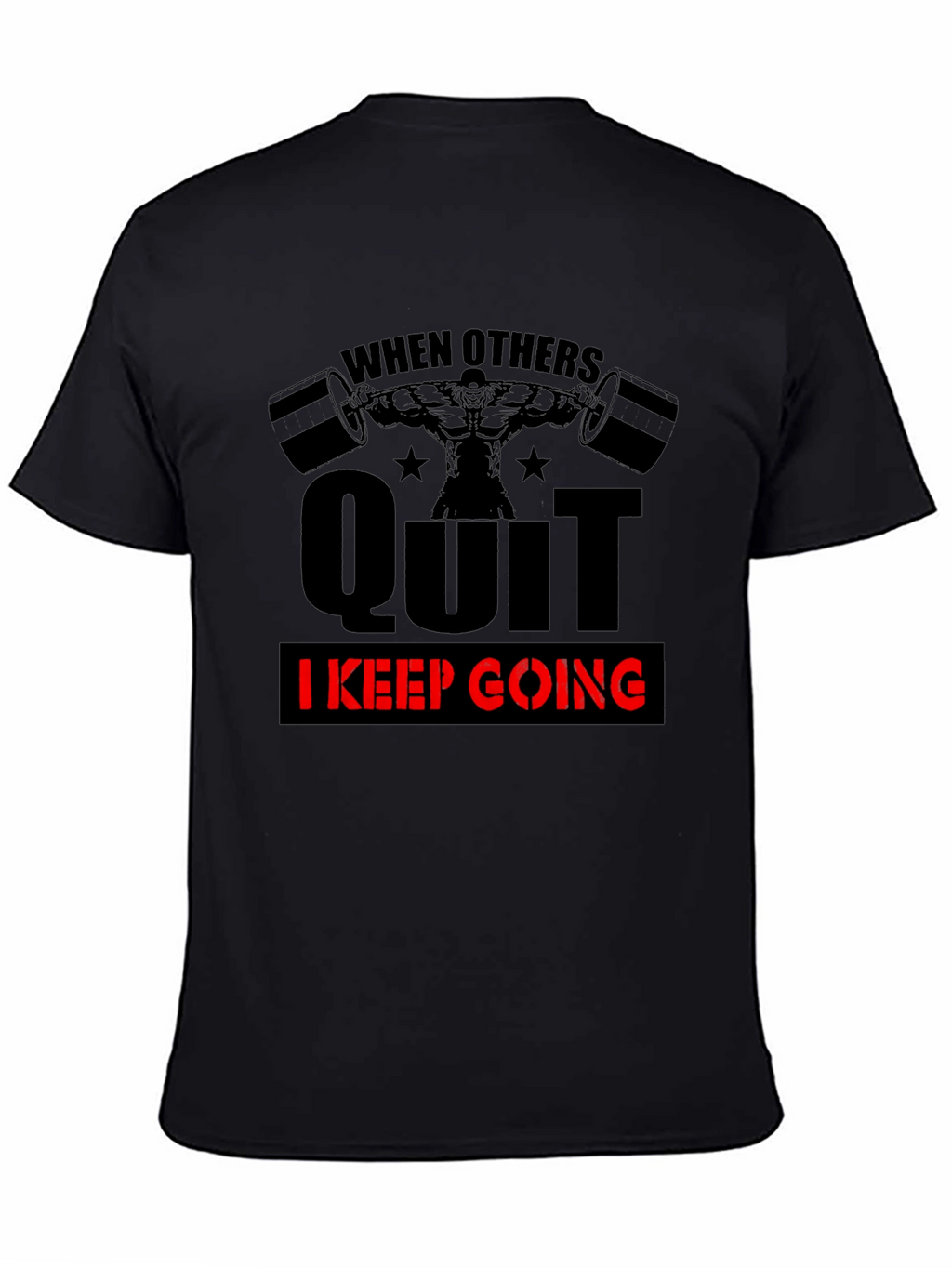 Motivational Gym T-Shirt - When Others Quit