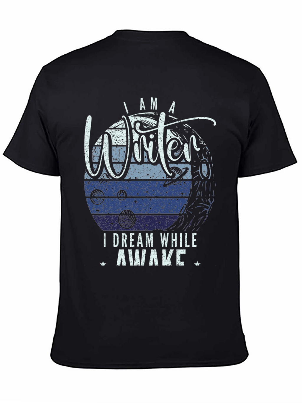 I am a Writer T-Shirt - Dream While Awake