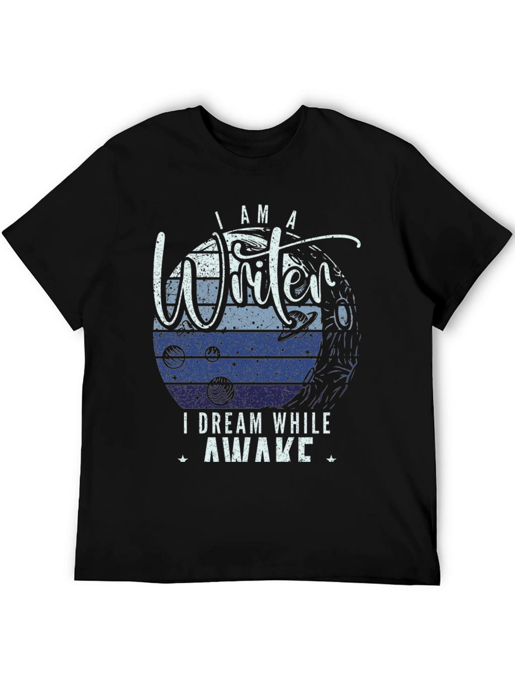 I am a Writer T-Shirt - Dream While Awake