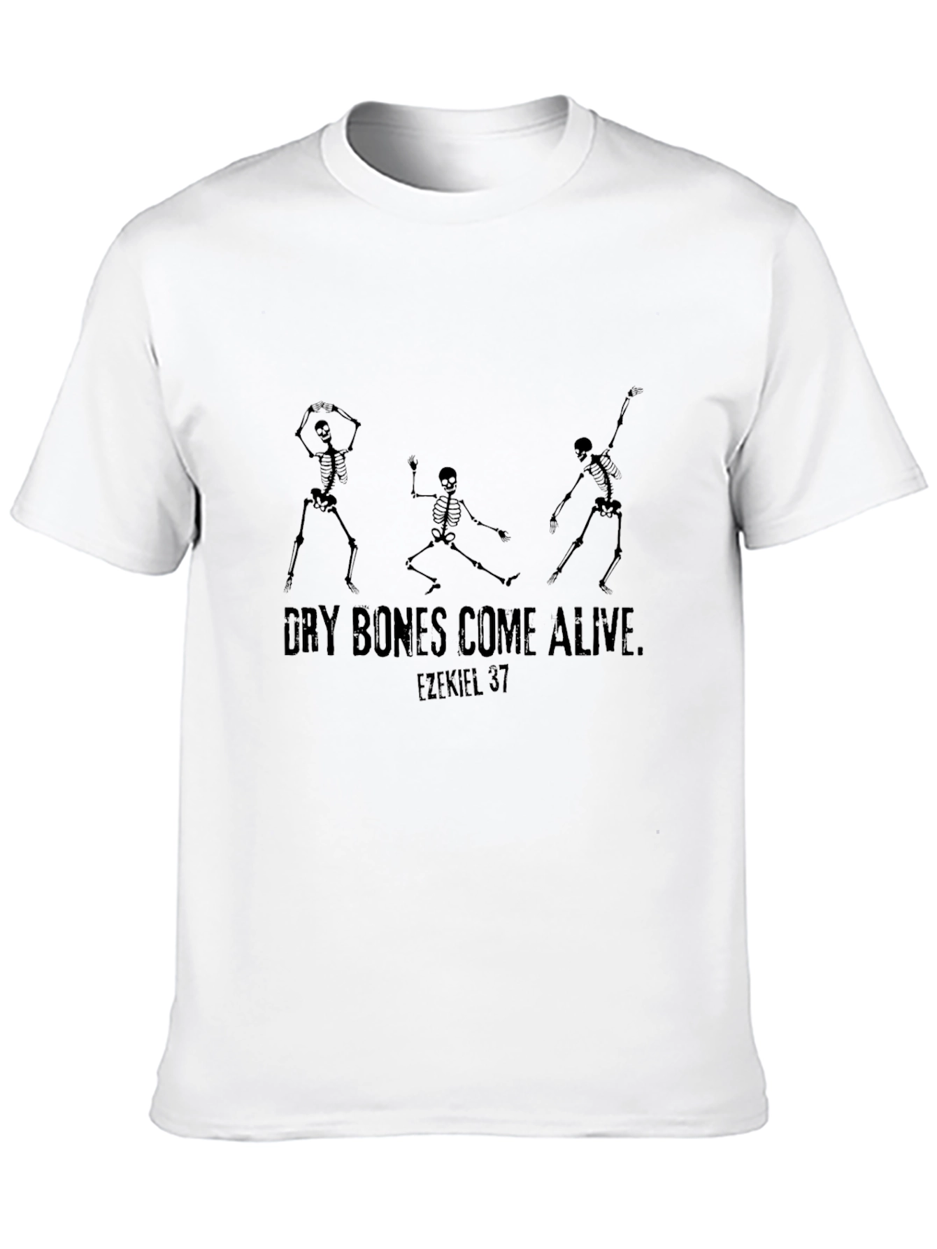 Dry Bones Come Alive T-Shirt - Ezekiel 37 Tee