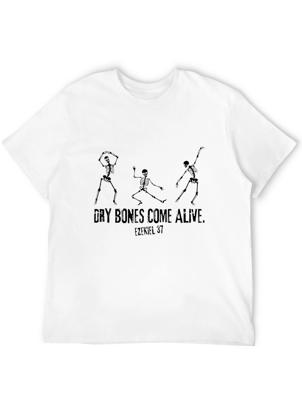 Dry Bones Come Alive T-Shirt - Ezekiel 37 Tee
