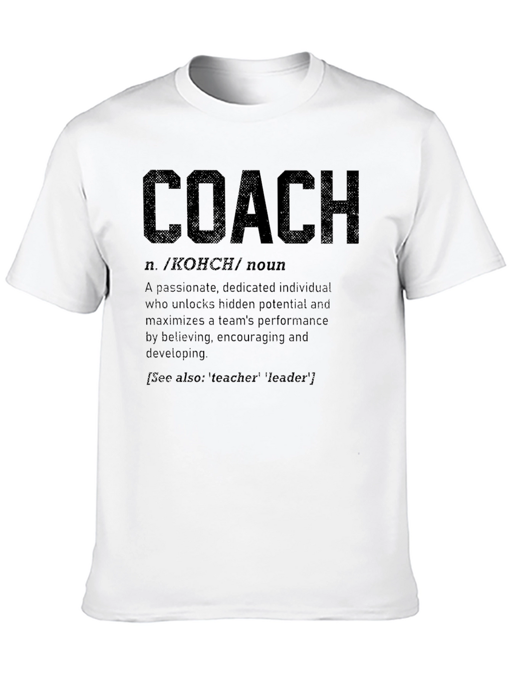 Coach Definition T-Shirt - Motivational Apparel