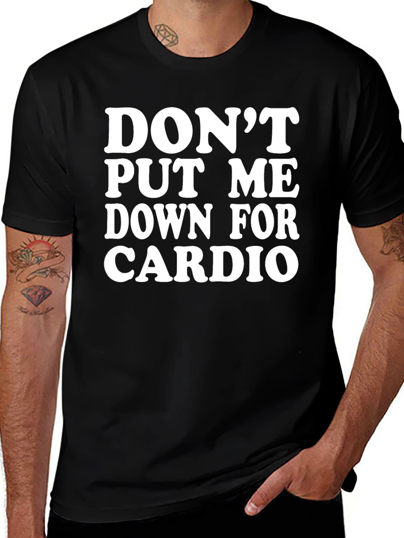 Dont Put Me Down For Cardio Black T-Shirt