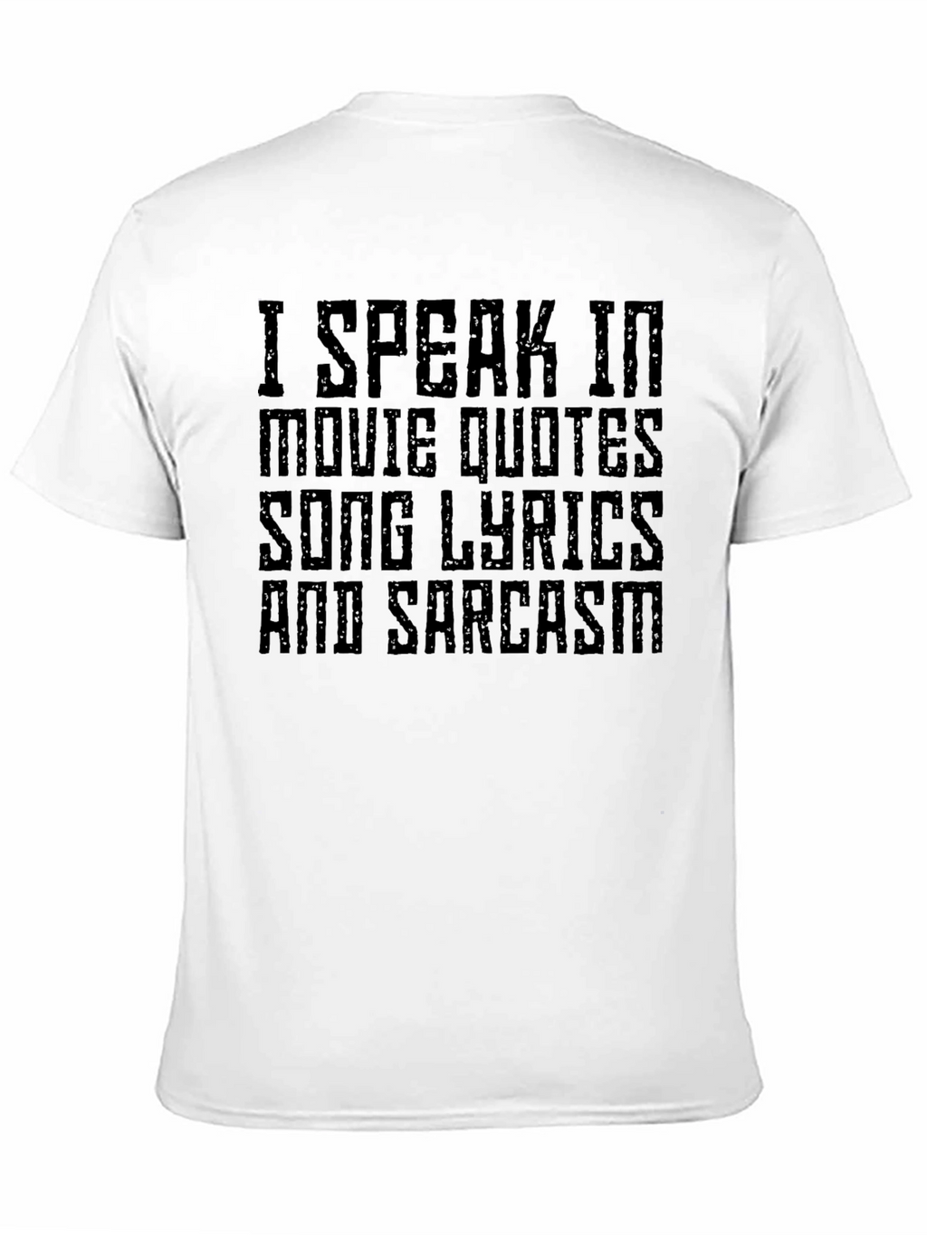 I Speak In Movie Quotes T-Shirt