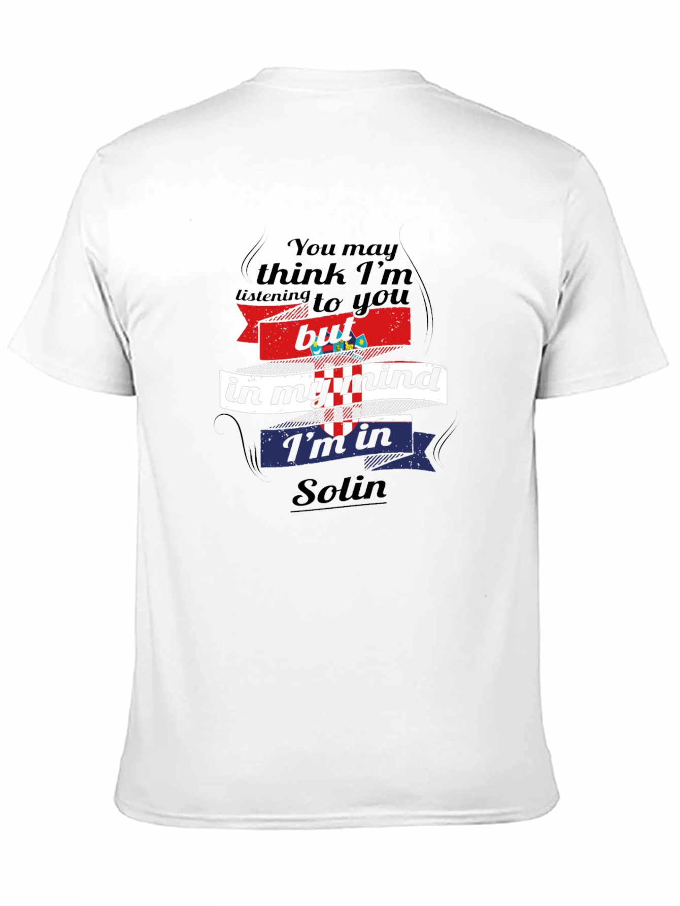 Croatia Solin Mind T-Shirt - Sarcastic Travel Tee