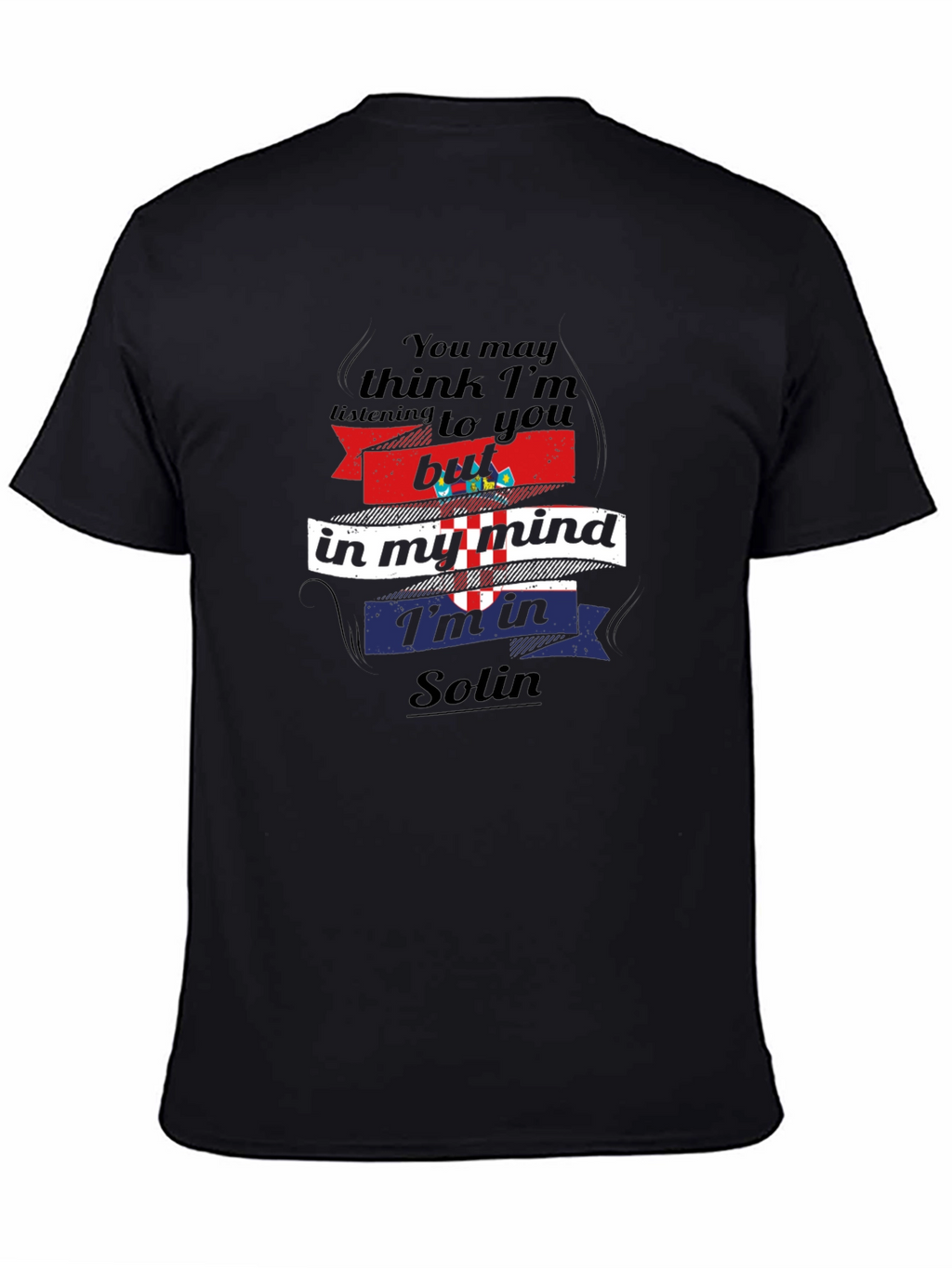 Croatia Solin Mind T-Shirt - Sarcastic Travel Tee