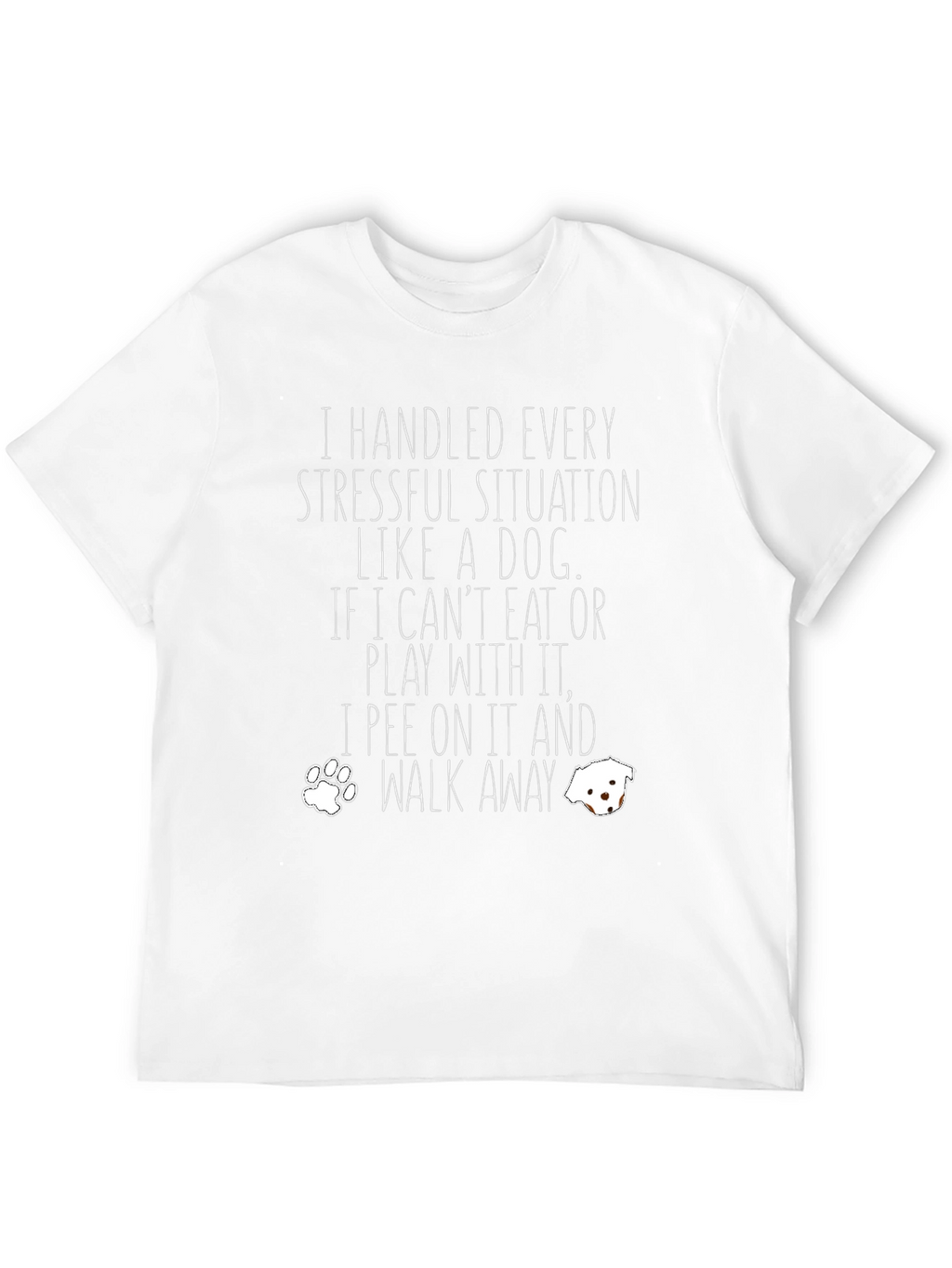Dog Lover Graphic Tee - Funny Sarcastic T-Shirt