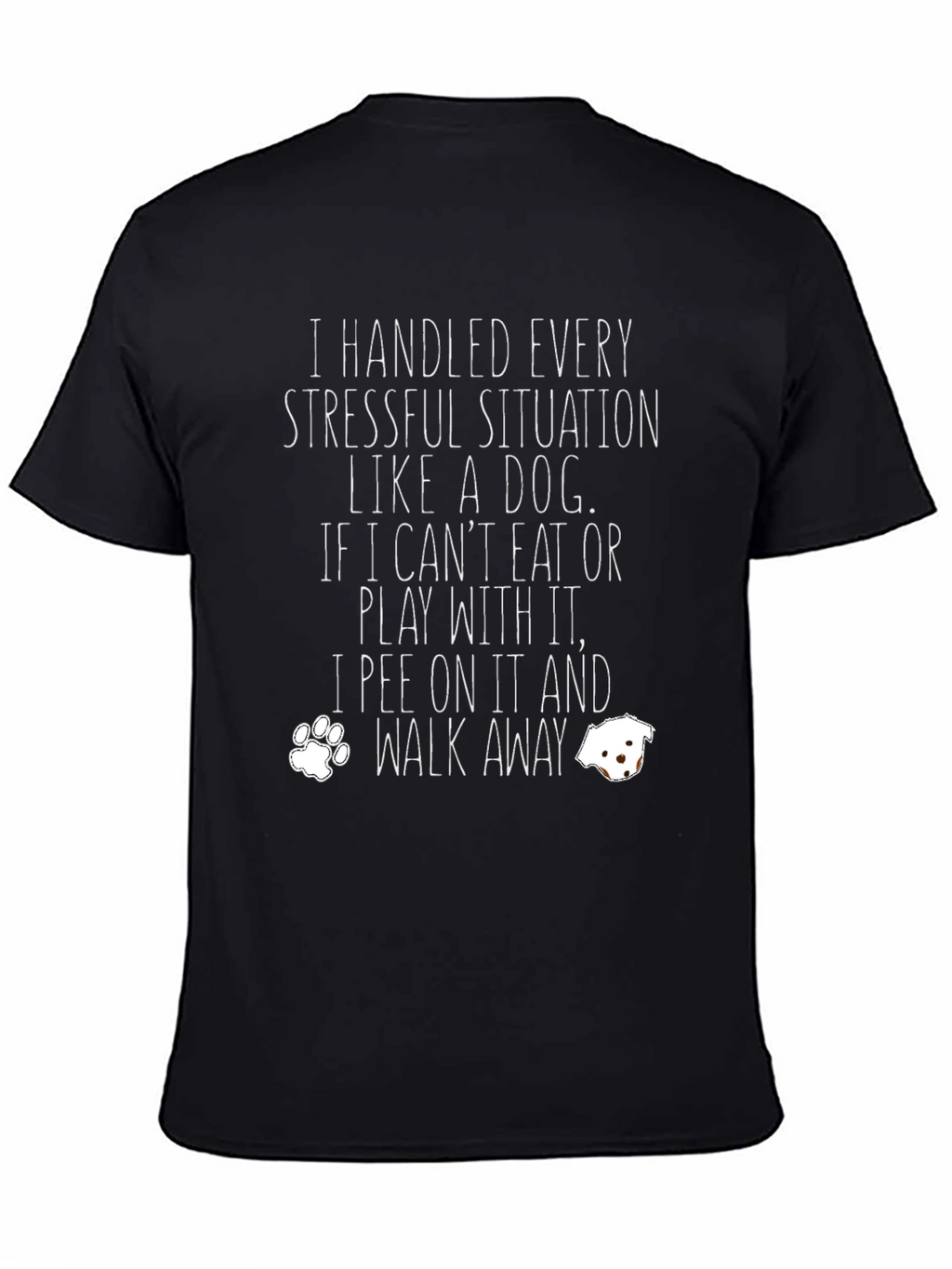 Dog Lover Graphic Tee - Funny Sarcastic T-Shirt