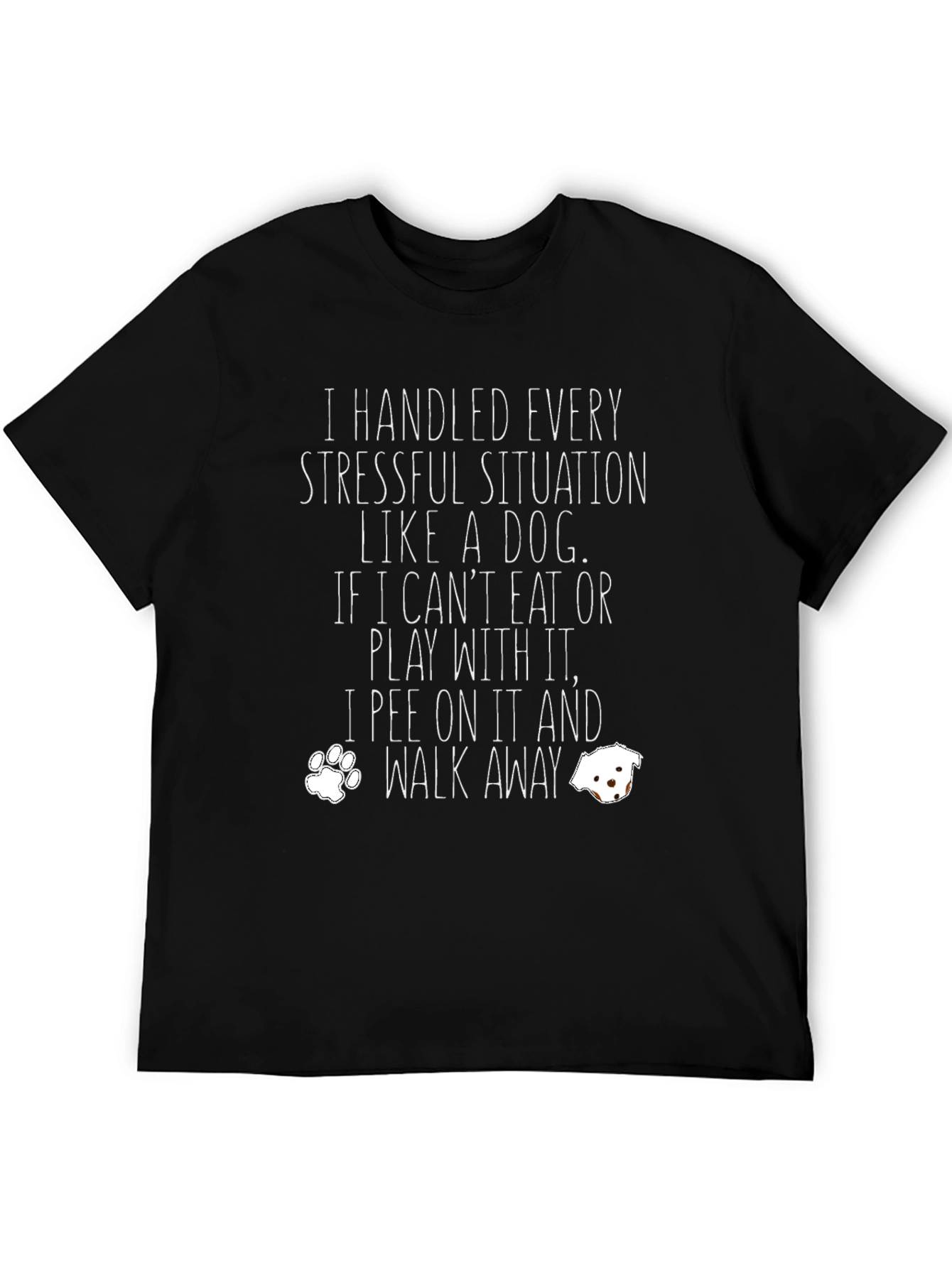 Dog Lover Graphic Tee - Funny Sarcastic T-Shirt