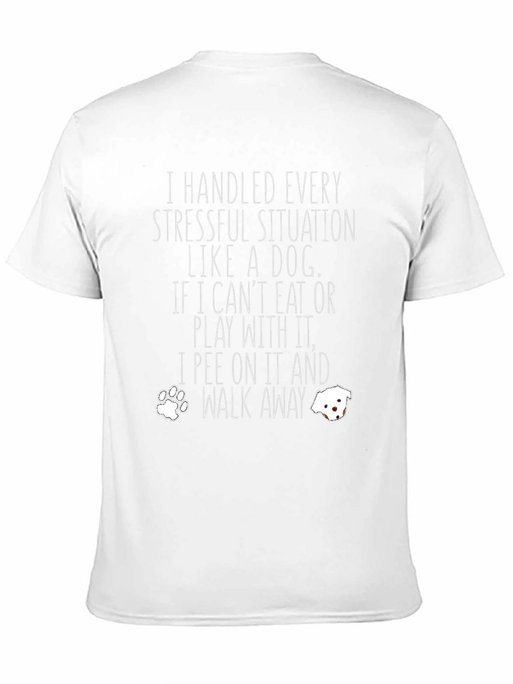 Dog Lover Graphic Tee - Funny Sarcastic T-Shirt