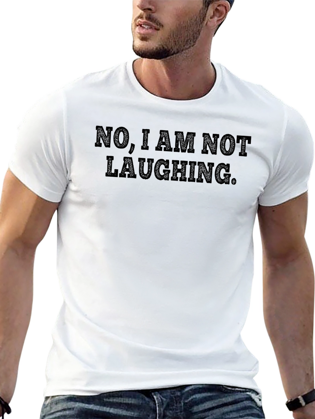 Funny Sarcastic T-Shirt - No I Am Not Laughing.