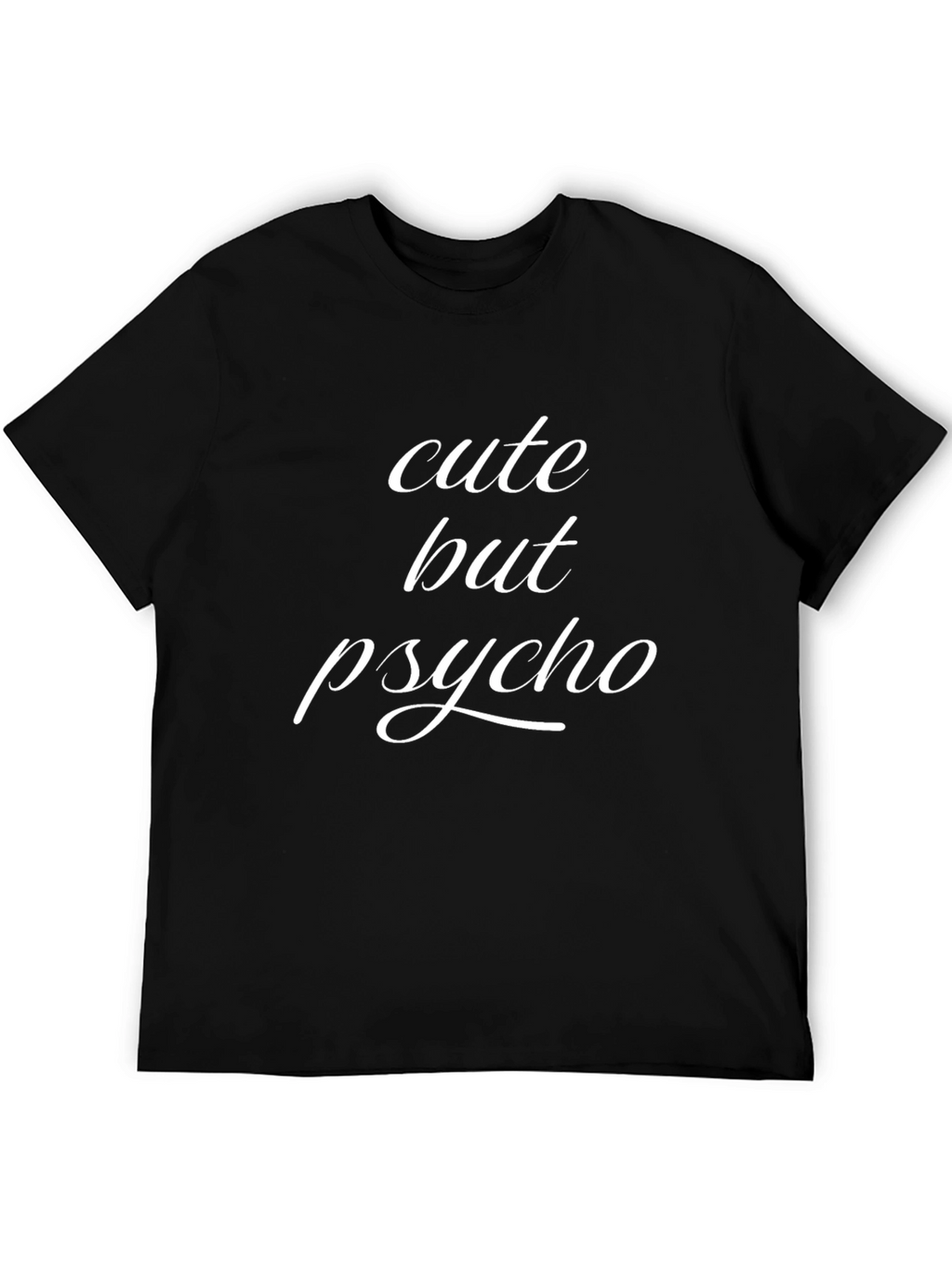 Cute But Psycho Graphic T-Shirt