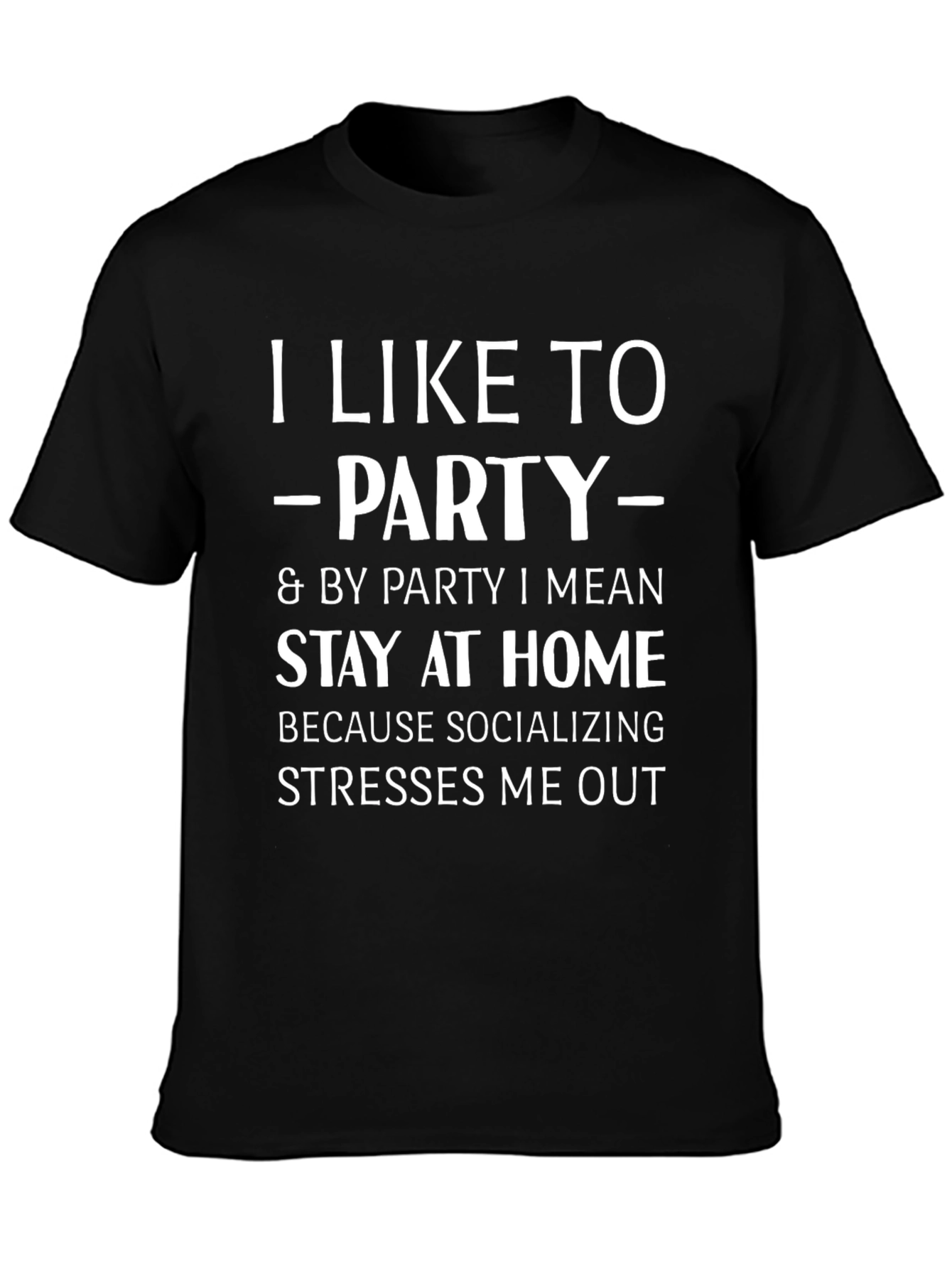 Introvert Party T-Shirt: Stay Home & Socialize Less