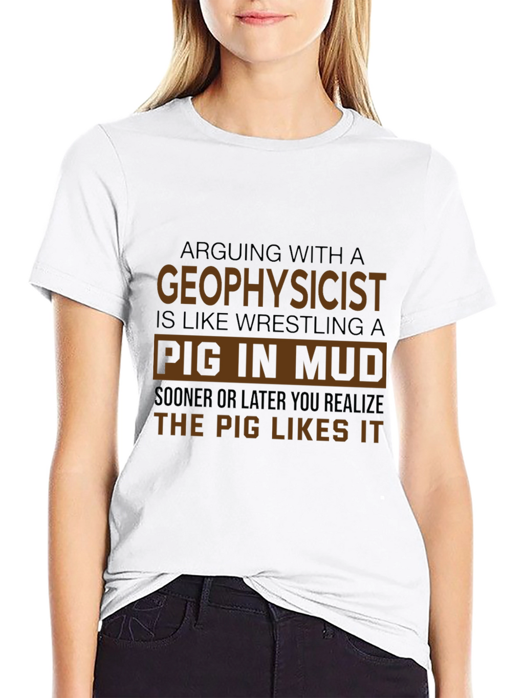 Geophysicist Pig in Mud Funny T-Shirt