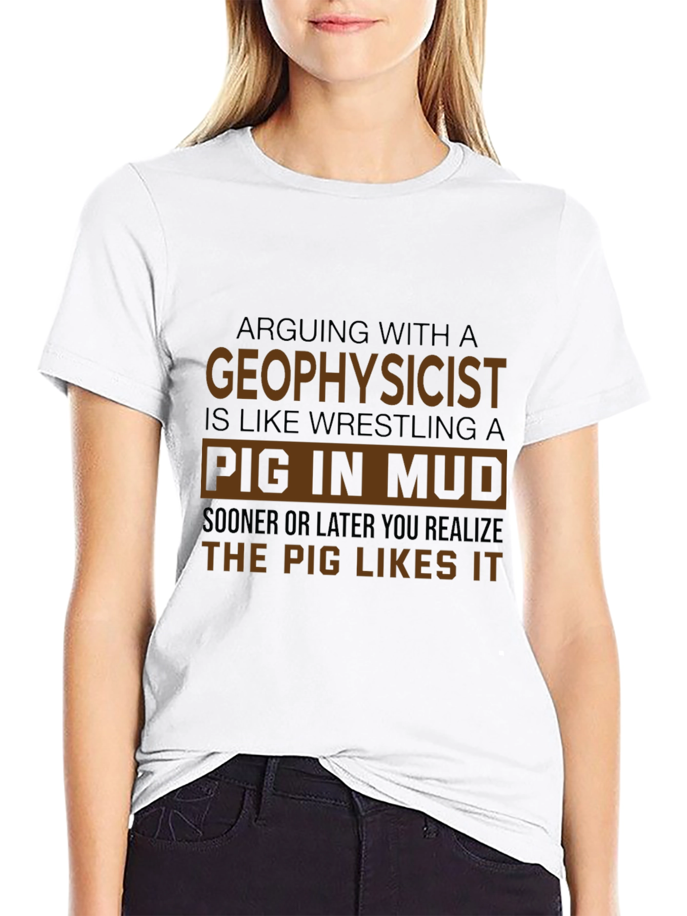 Geophysicist Pig in Mud Funny T-Shirt