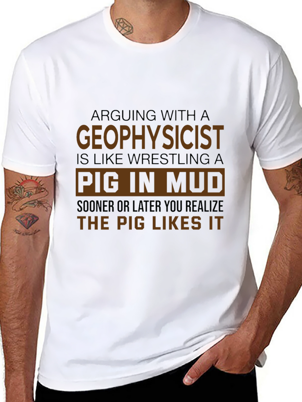 Geophysicist Pig in Mud Funny T-Shirt