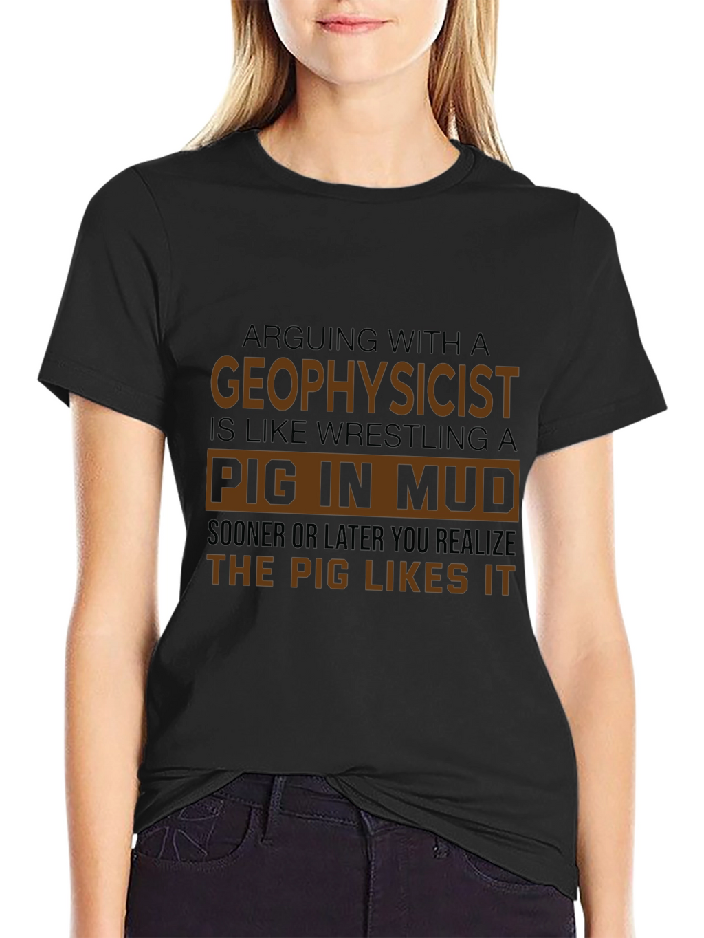 Geophysicist Pig in Mud Funny T-Shirt