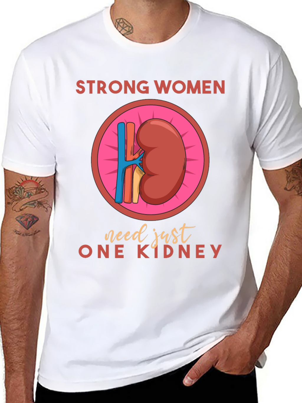 Strong Women One Kidney T-Shirt