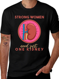 Strong Women One Kidney T-Shirt