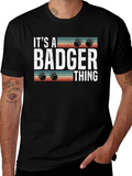 Its a Badger Thing T-Shirt