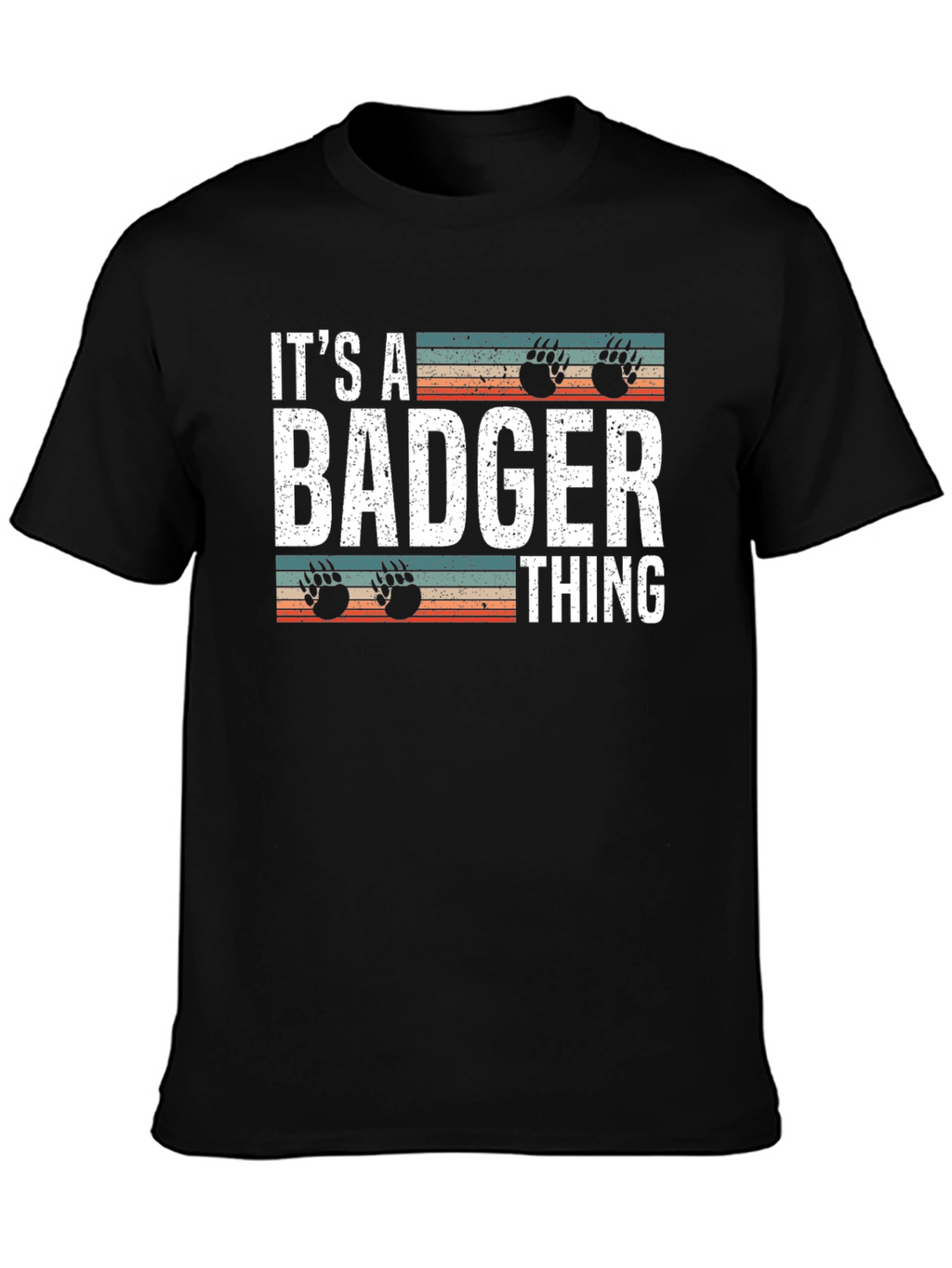 Its a Badger Thing T-Shirt