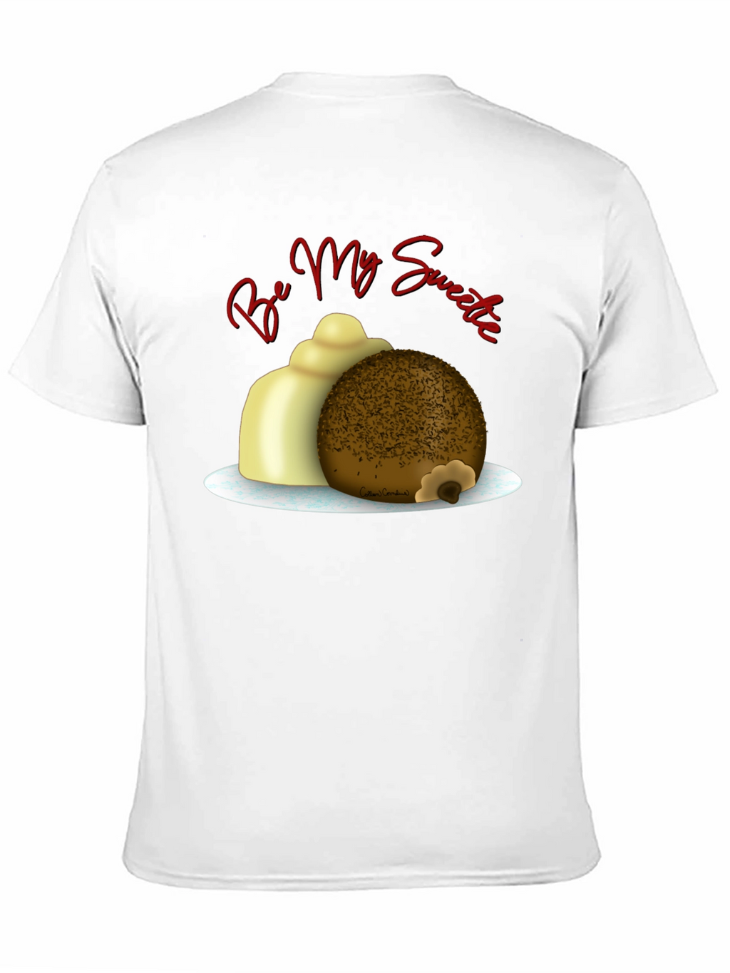 Be My Sweetie T-Shirt