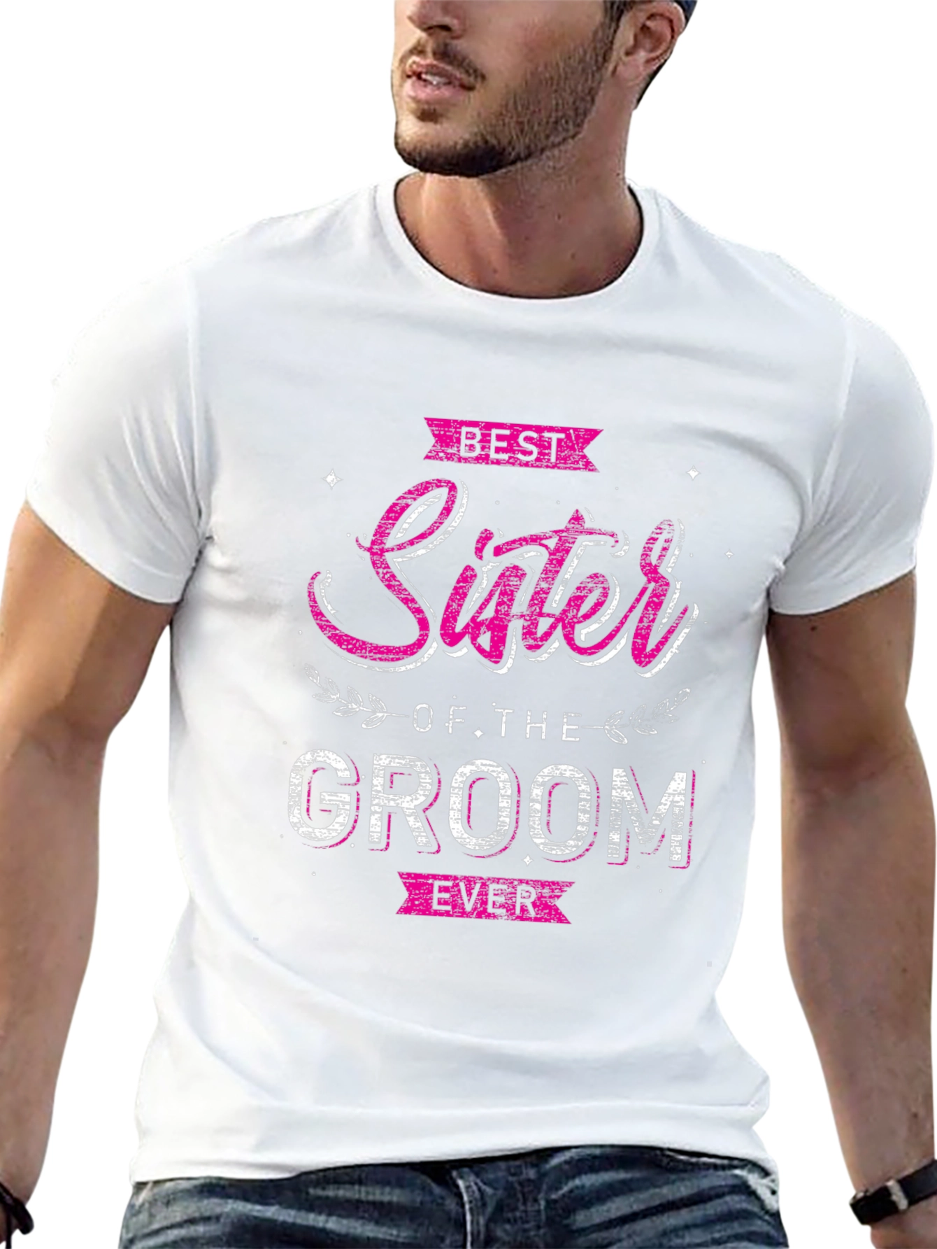 Best Sister of the Groom Ever T-Shirt