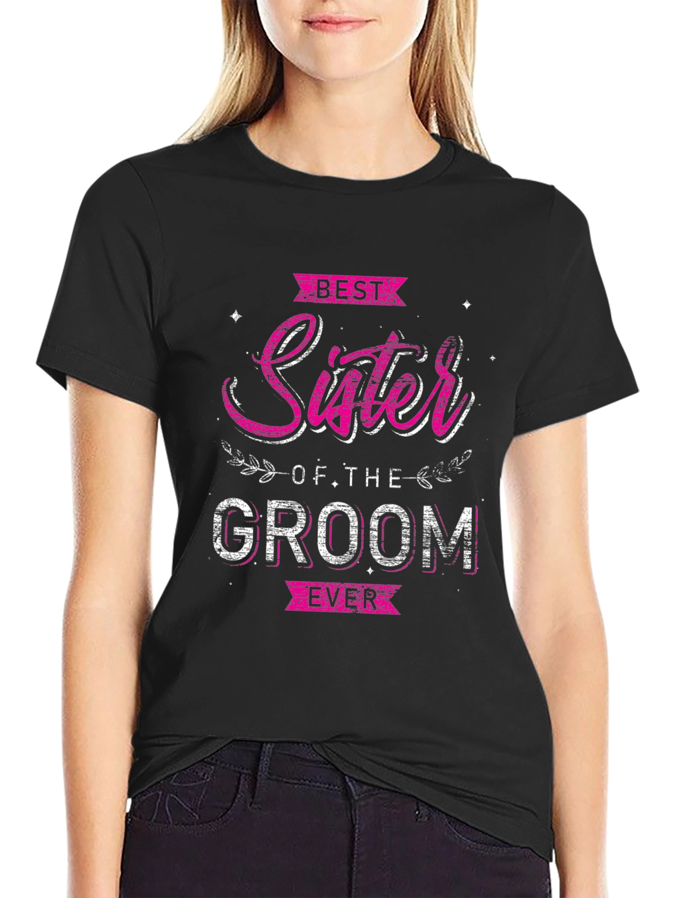 Best Sister of the Groom Ever T-Shirt