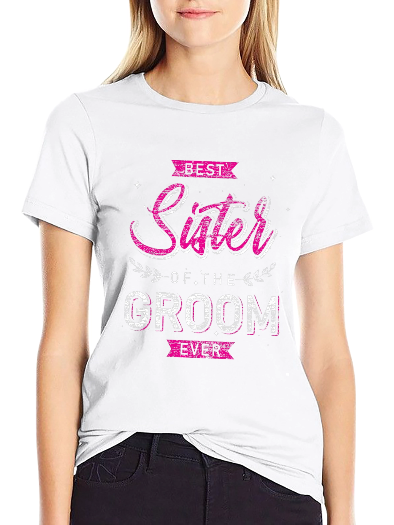 Best Sister of the Groom Ever T-Shirt