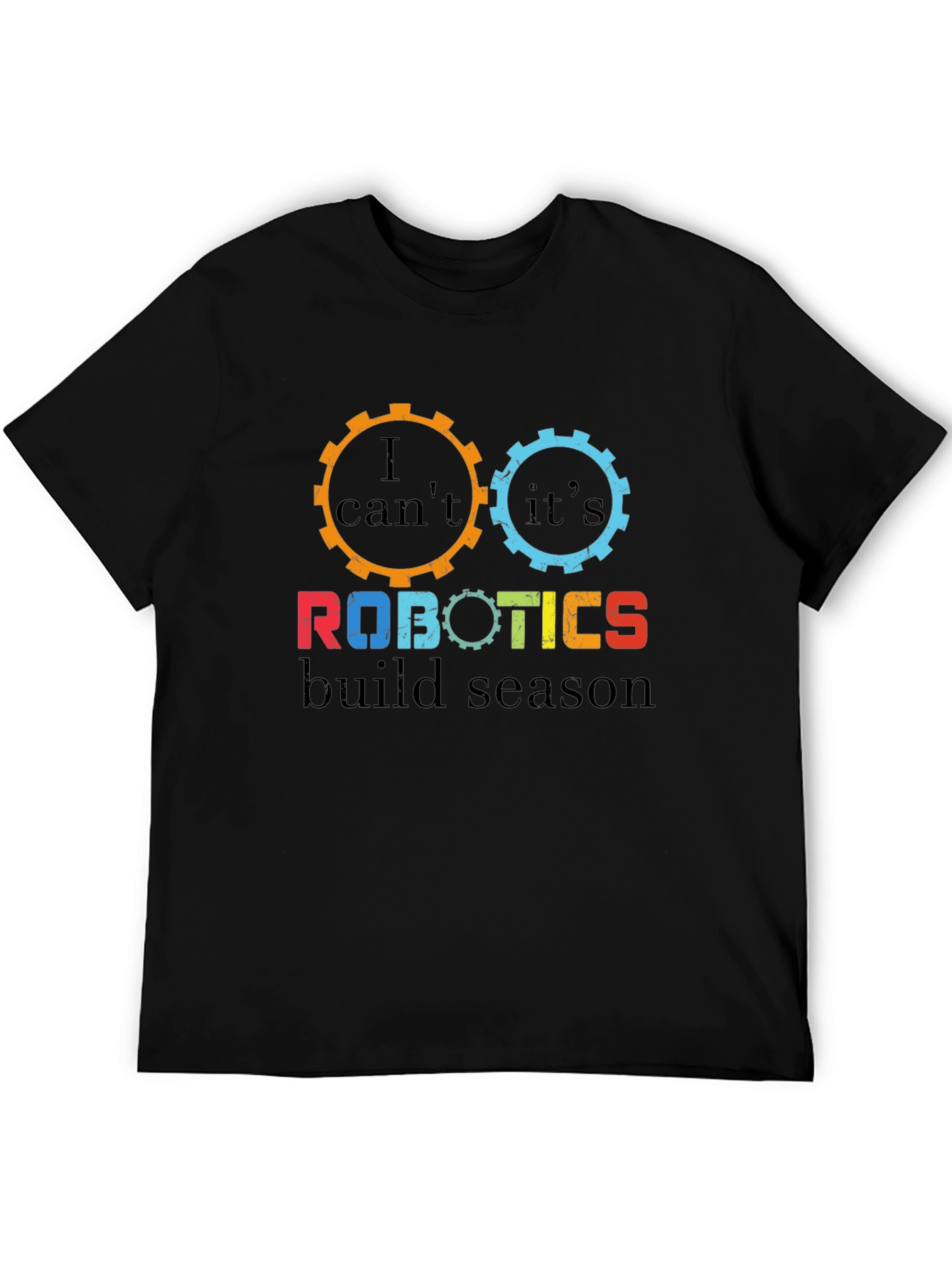Robotics Build Season T-Shirt - Gear Design