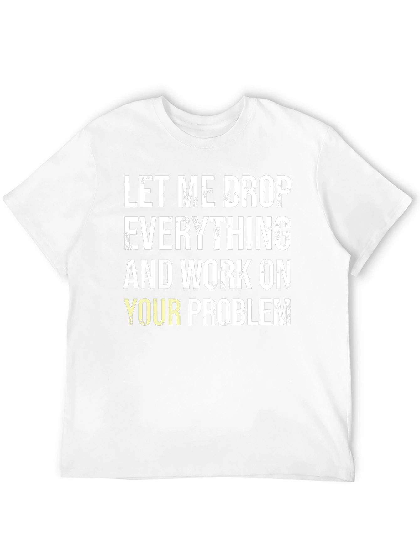 Funny Drop Everything Black T-Shirt