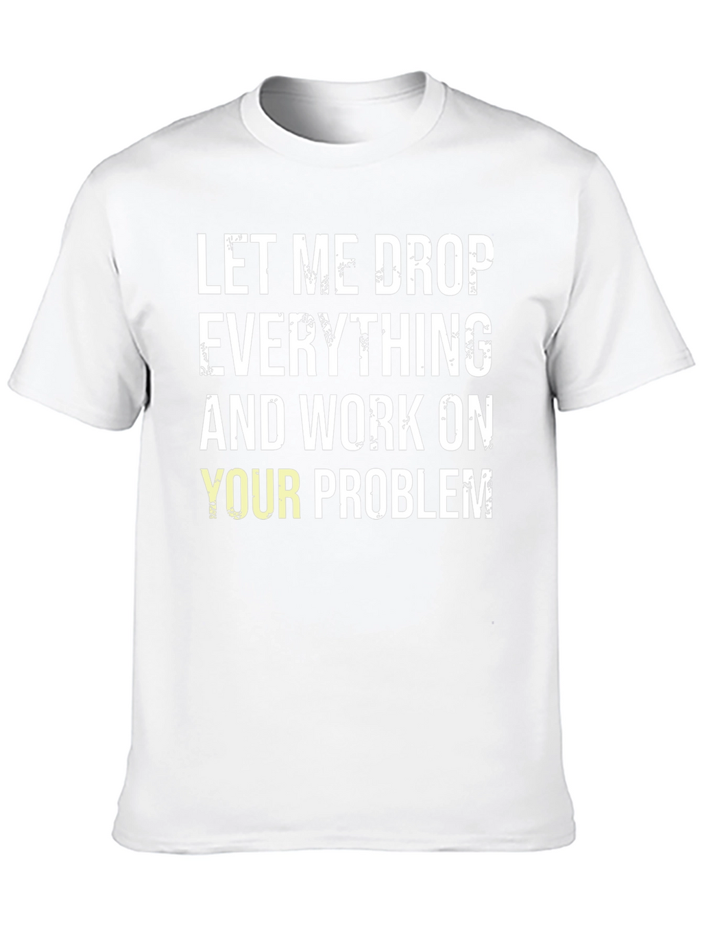 Funny Drop Everything Black T-Shirt