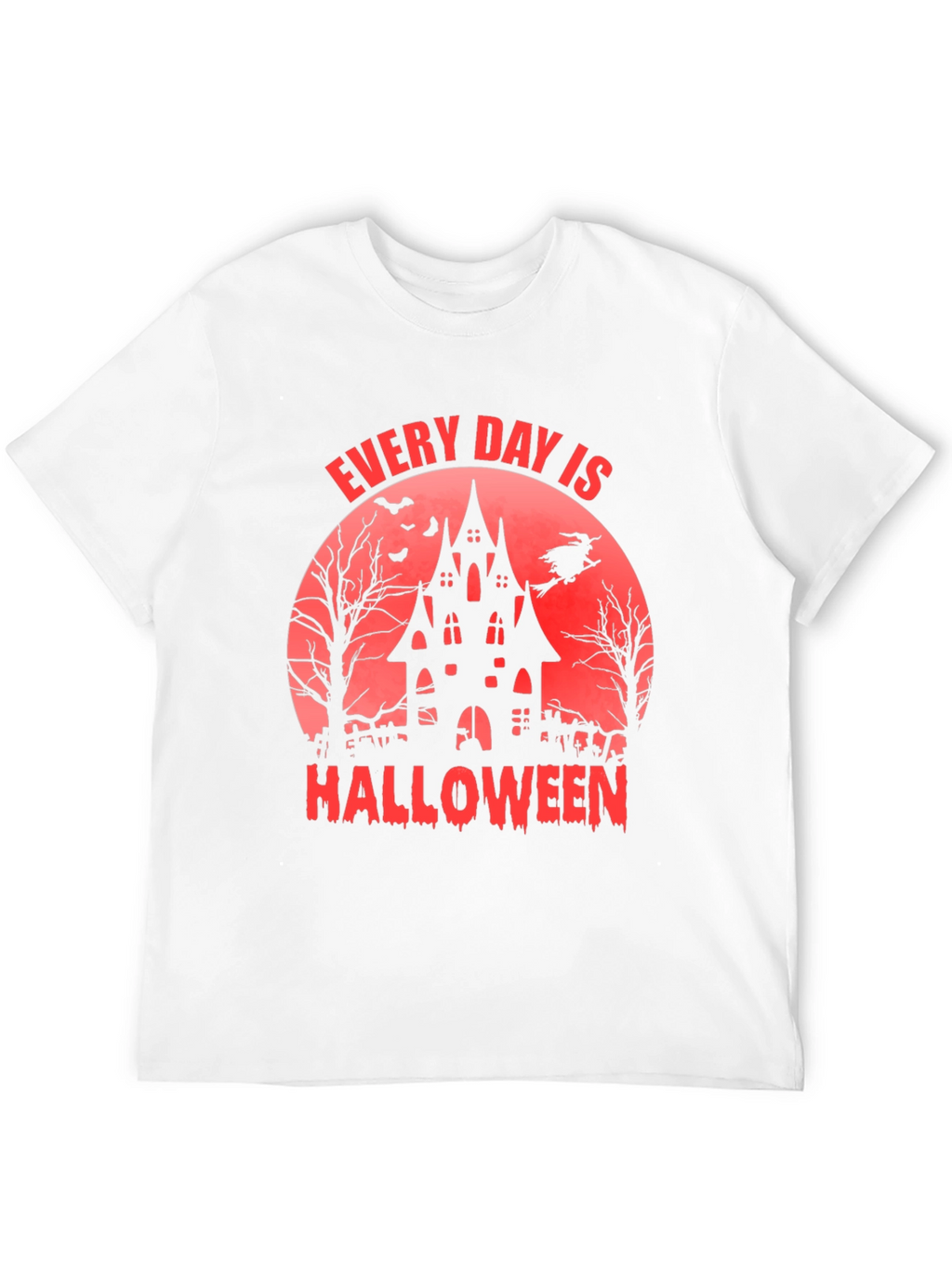 Every Day is Halloween T-Shirt - Spooky Graphic Tee