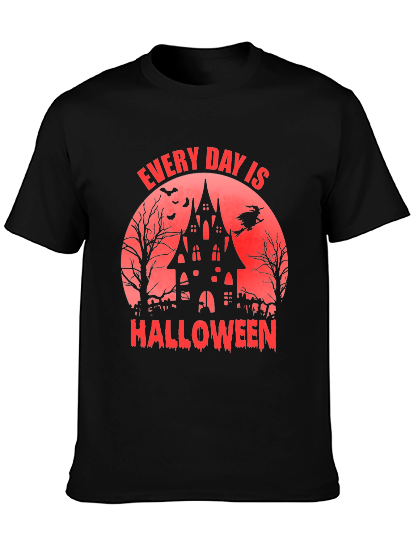 Every Day is Halloween T-Shirt - Spooky Graphic Tee
