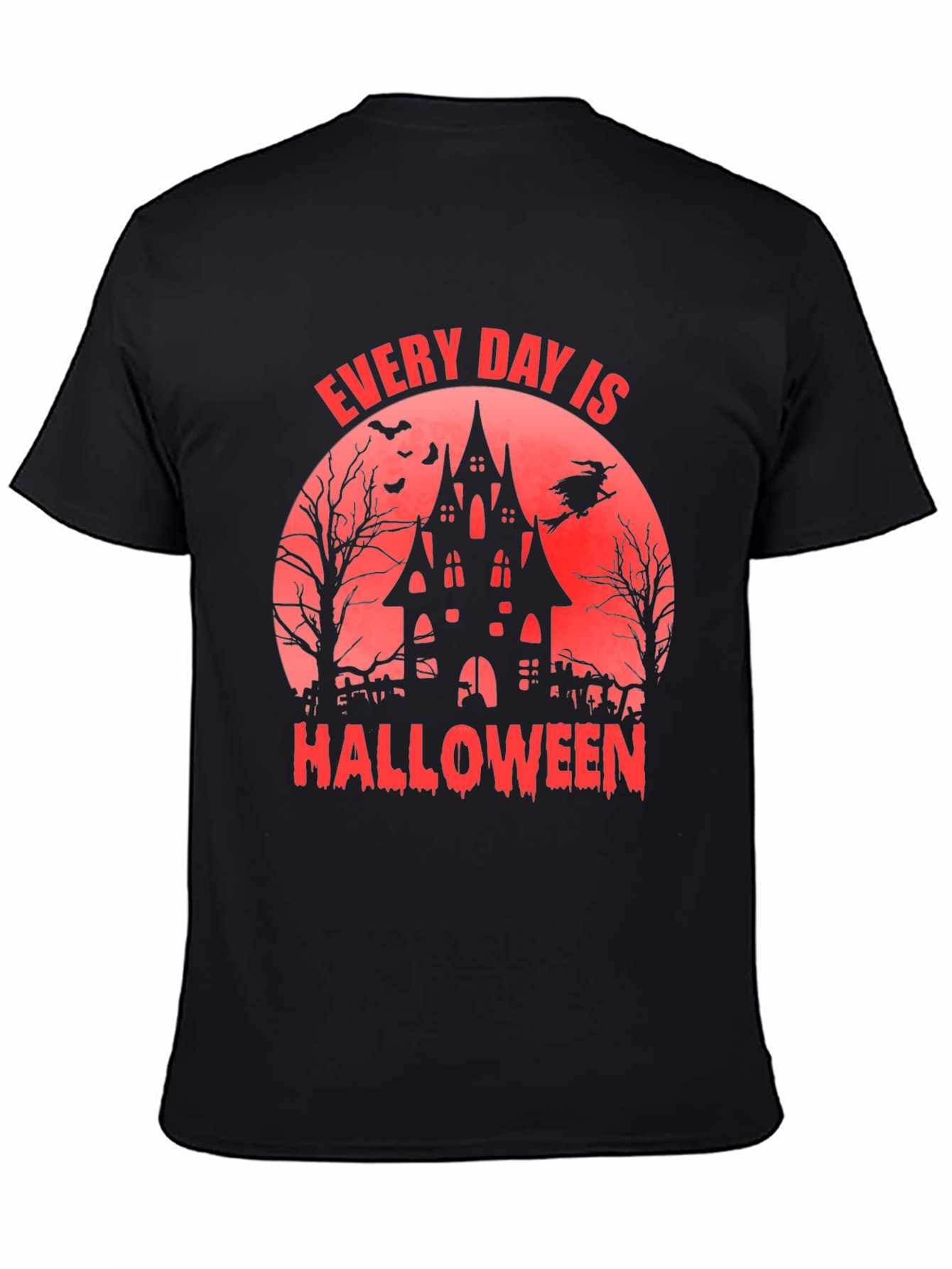 Every Day is Halloween T-Shirt - Spooky Graphic Tee