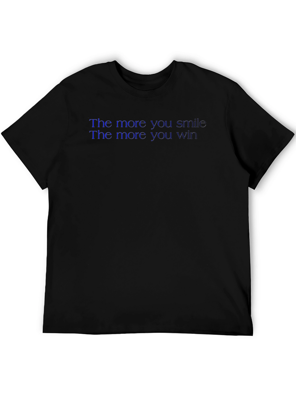 Smile More Win More T-Shirt