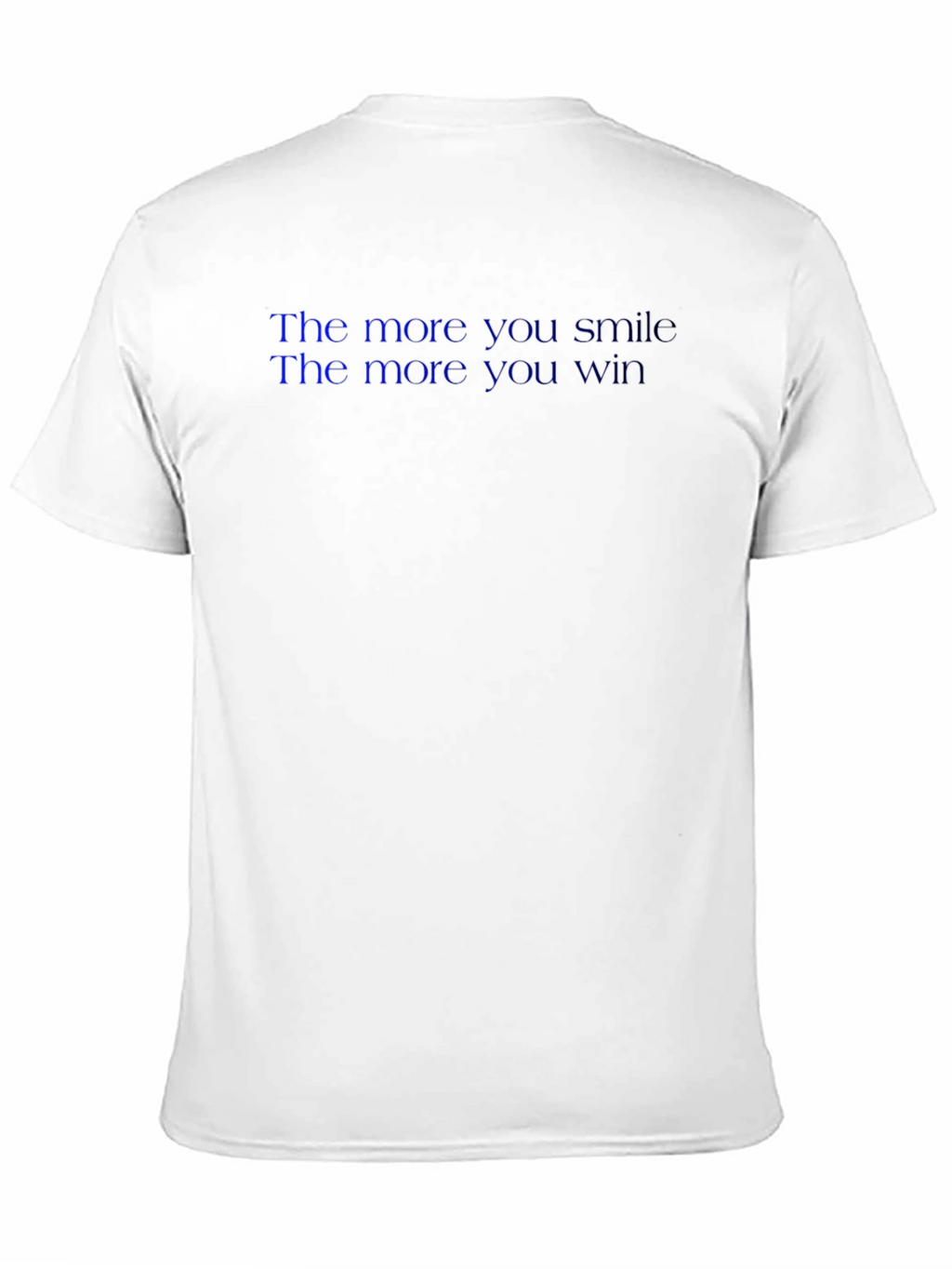 Smile More Win More T-Shirt