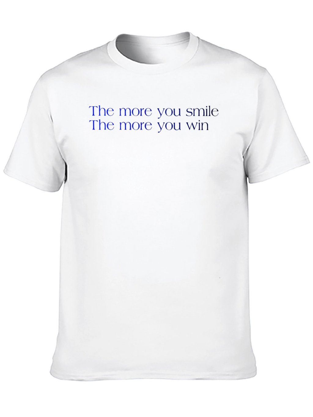 Smile More Win More T-Shirt