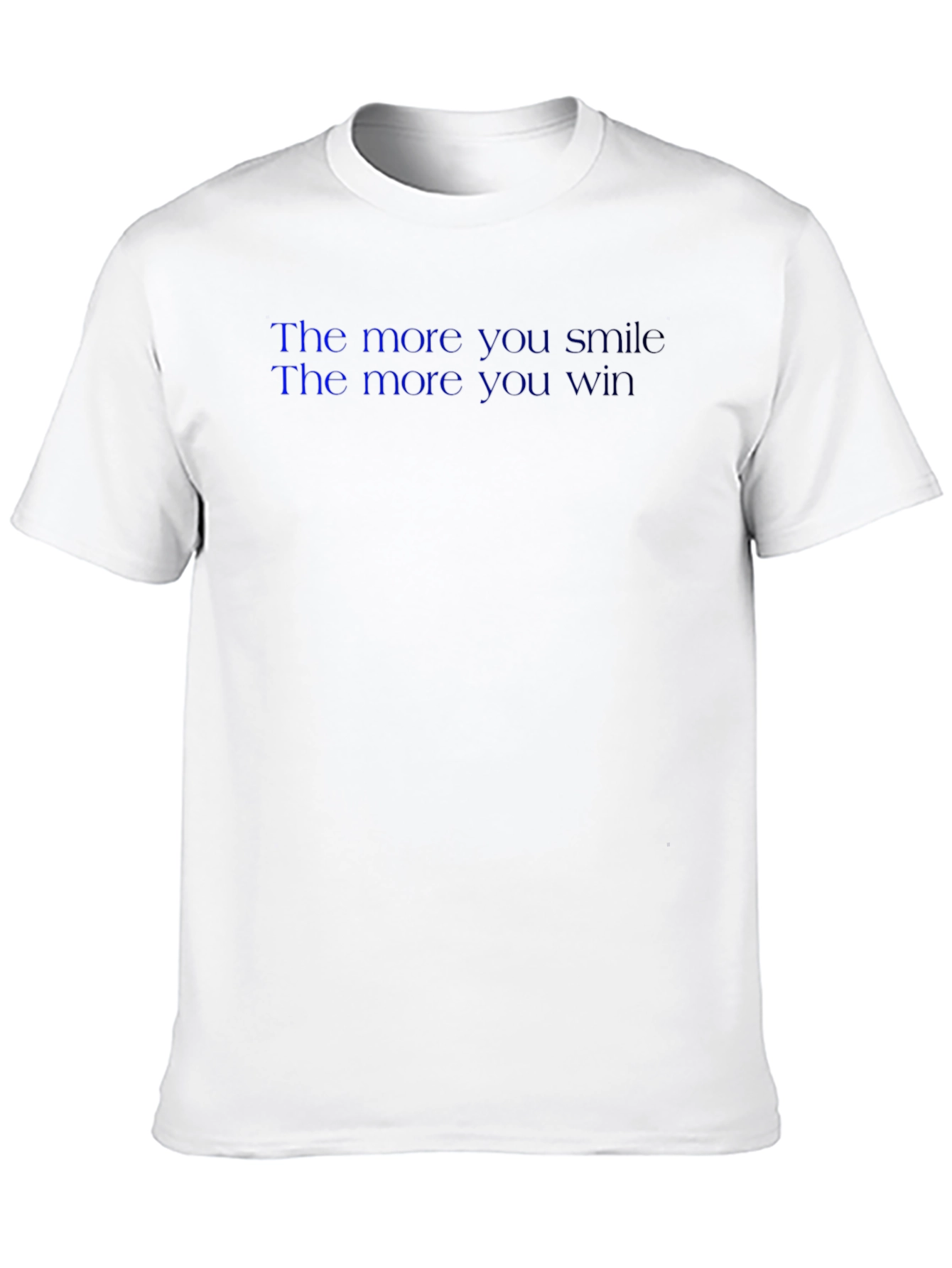 Smile More Win More T-Shirt