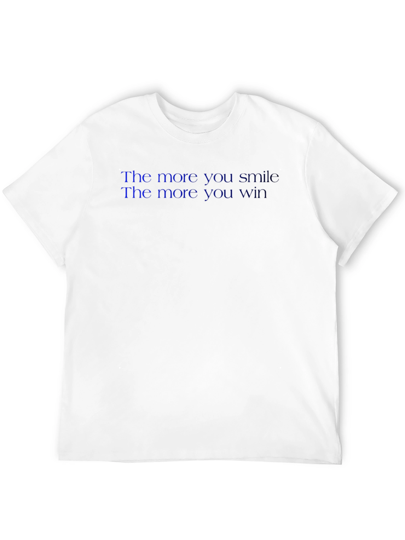 Smile More Win More T-Shirt