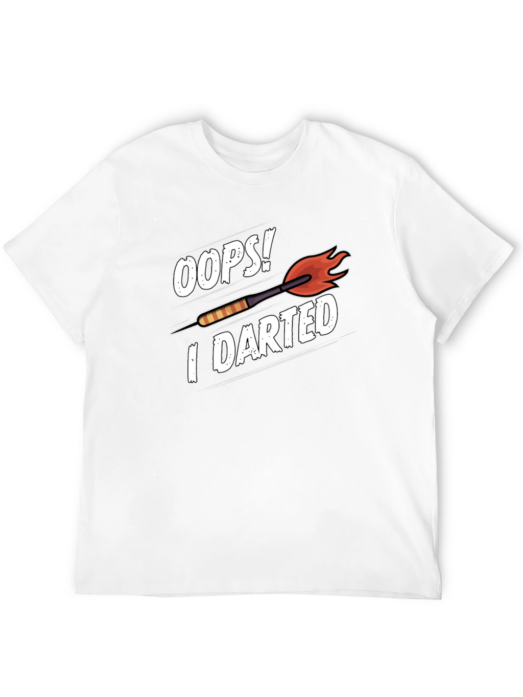 Oops! I Darted Funny Dart T-Shirt