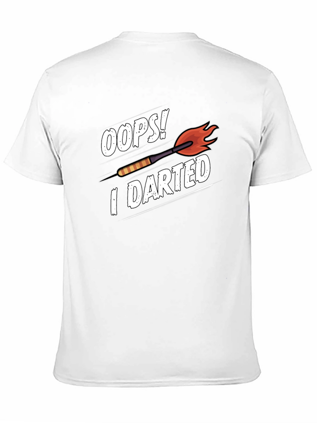Oops! I Darted Funny Dart T-Shirt