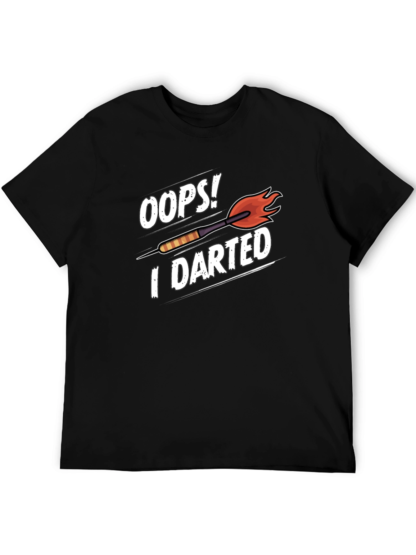 Oops! I Darted Funny Dart T-Shirt