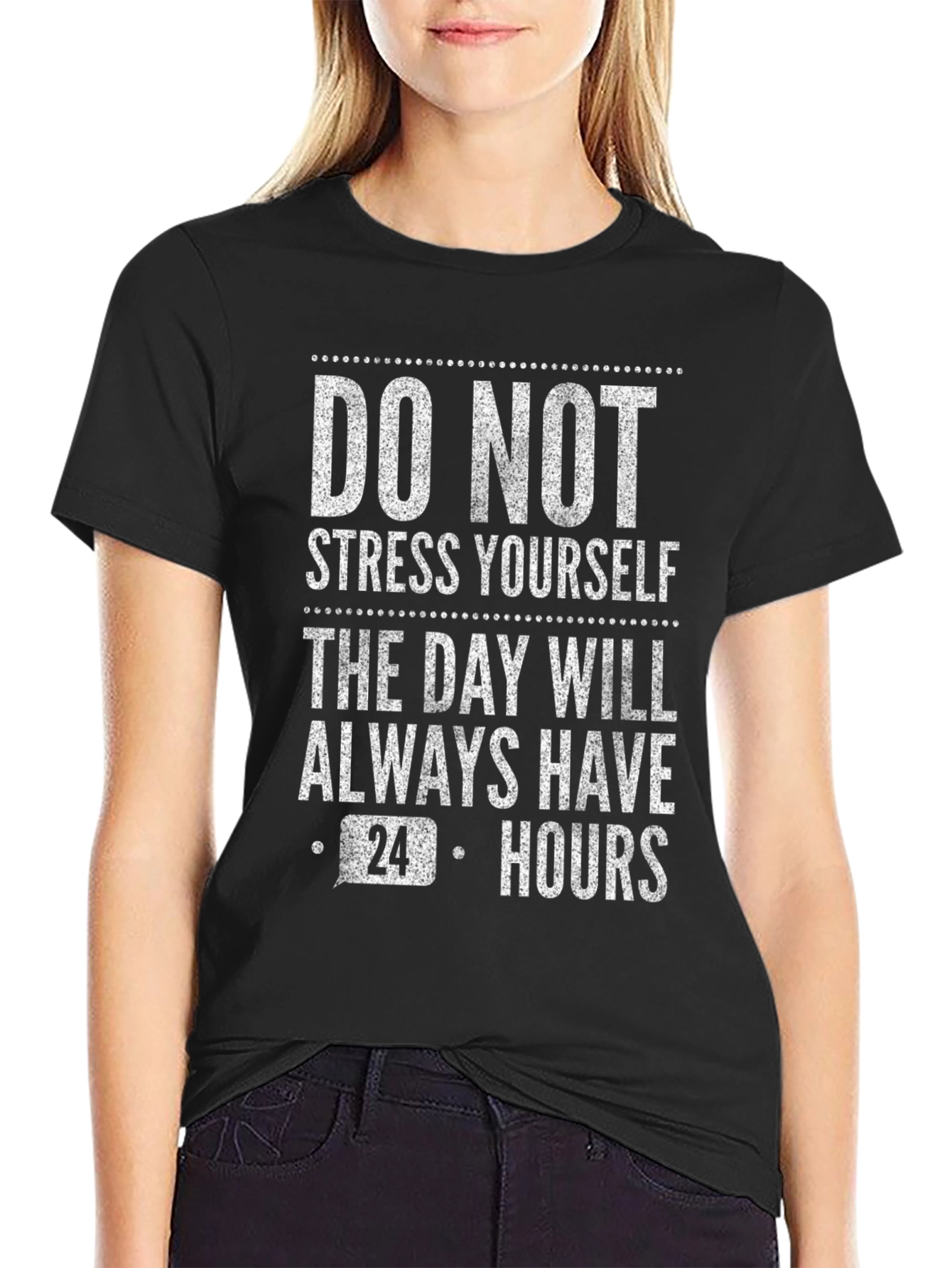 Dont Stress Yourself T-Shirt