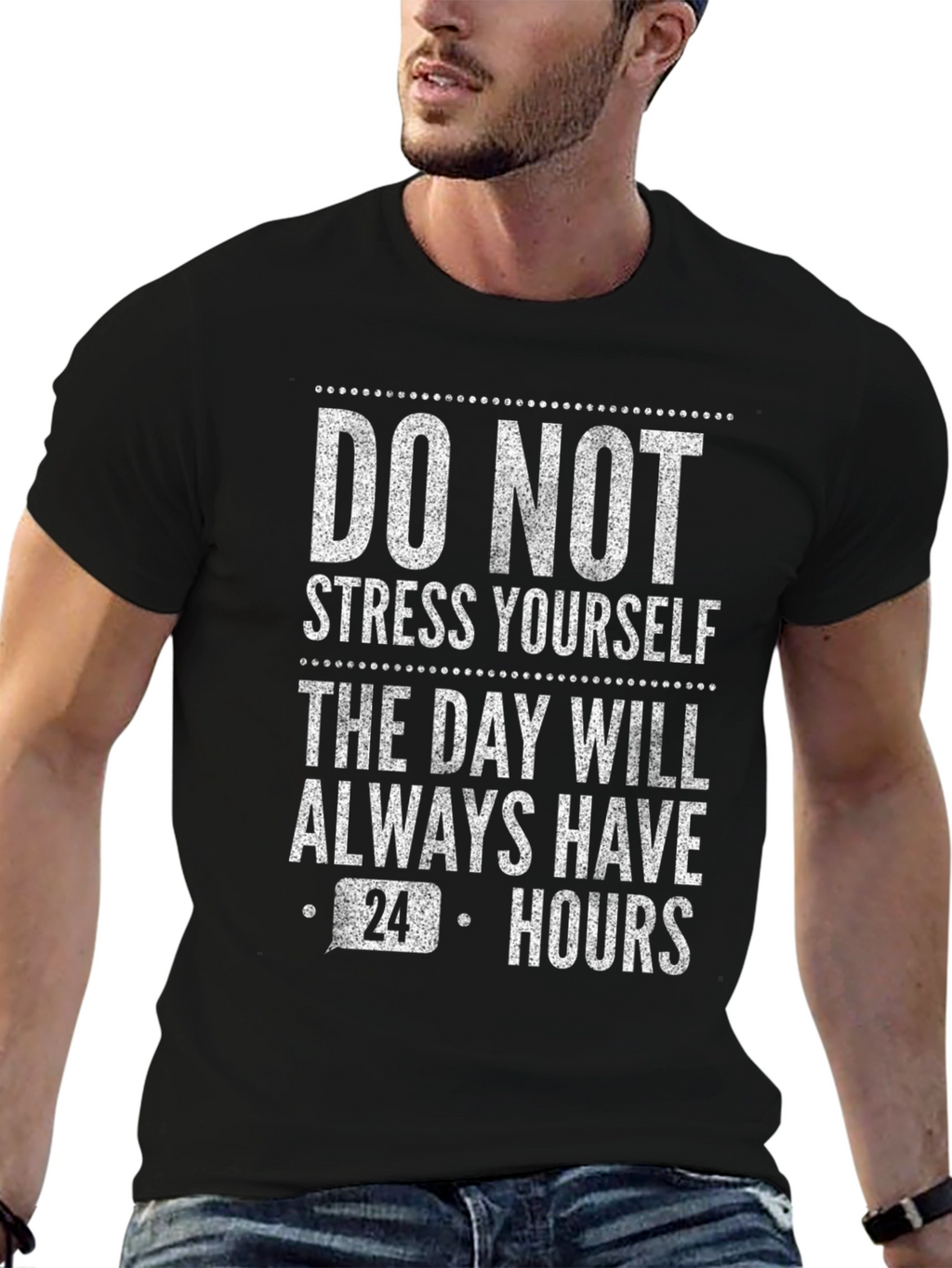 Dont Stress Yourself T-Shirt