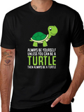 Funny Turtle T-Shirt - Always Be Yourself